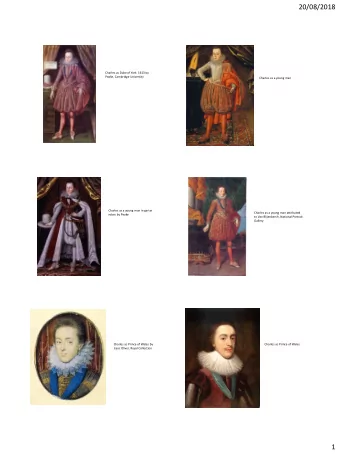 20/08/2018  Charles as Duke of York  1613 by  Peake, Cambridge University  Charles as a young man