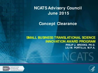 NCATS Advisory Council  June 2015  Concept Clearance  SMALL BUSINESS TRANSLATIONAL SCIENCE