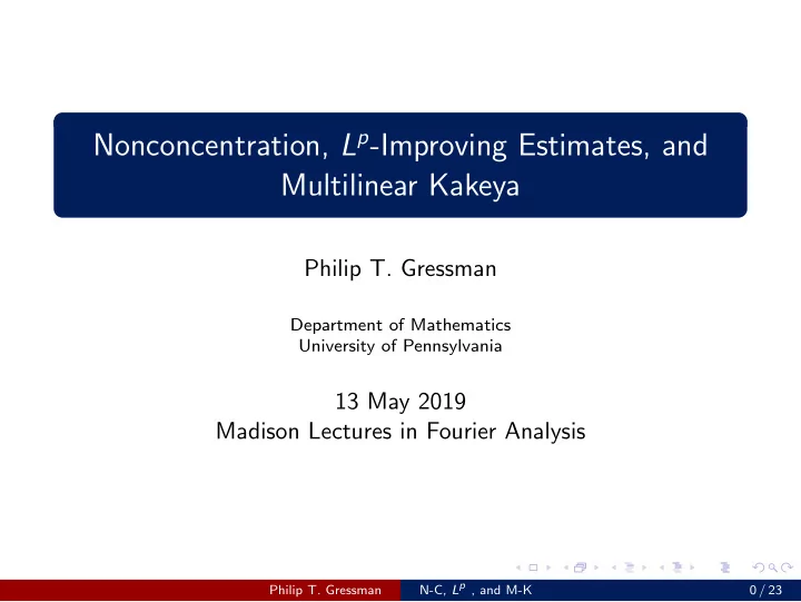 nonconcentration l p improving estimates and multilinear