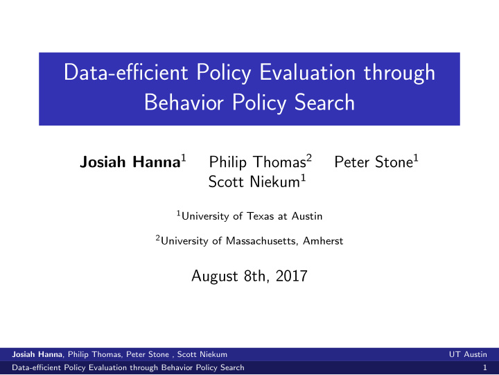 data efficient policy evaluation through behavior policy