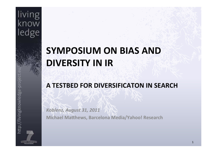 symposium on bias and diversity in ir
