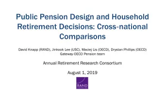Public Pension Design and Household Retirement Decisions: Cross  national  Comparisons  David