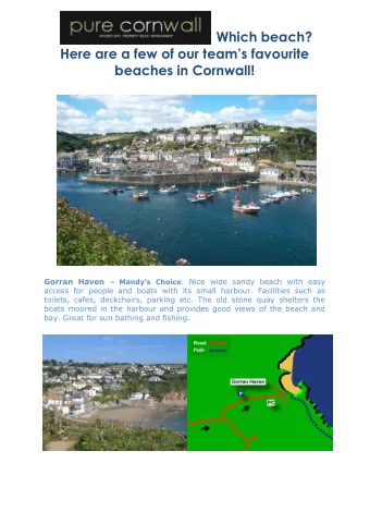 Which beach?  Here are a few of our teams favourite  beaches in Cornwall! Gorran Haven