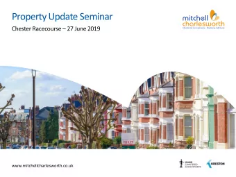 Property Update Seminar Chester Racecourse  27 June 2019  www.mitchellcharlesworth.co.uk