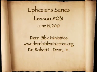 Ephesians Series  Lesson #031  June 16, 2019  Dean Bible Ministries  www.deanbibleministries.org