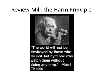 Review Mill: the Harm Principle  Review Locke: Labor is the Key to  property Rights  The
