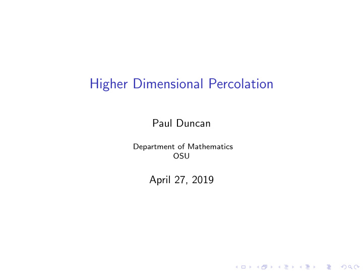 higher dimensional percolation