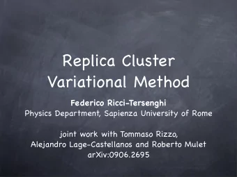 Replica Cluster  Variational Method  Federico Ricci-Tersenghi  Physics Department, Sapienza