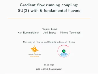 Gradient flow running coupling:  SU(2) with 6 fundamental flavors  Viljami Leino  Kari Rummukainen