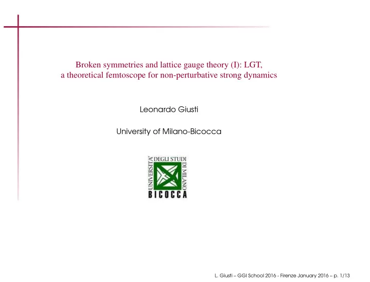 broken symmetries and lattice gauge theory i lgt a