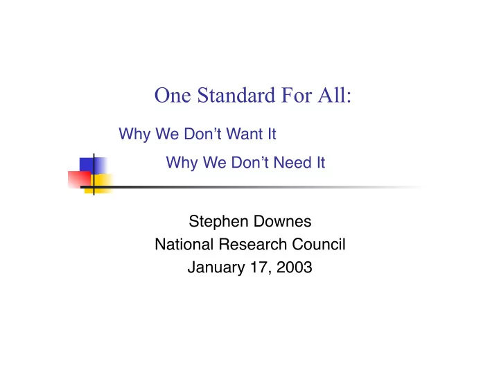 one standard for all