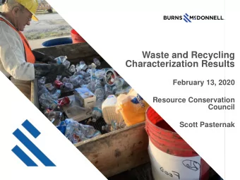 Waste and Recycling  Characterization Results  February 13, 2020  Resource Conservation  Council