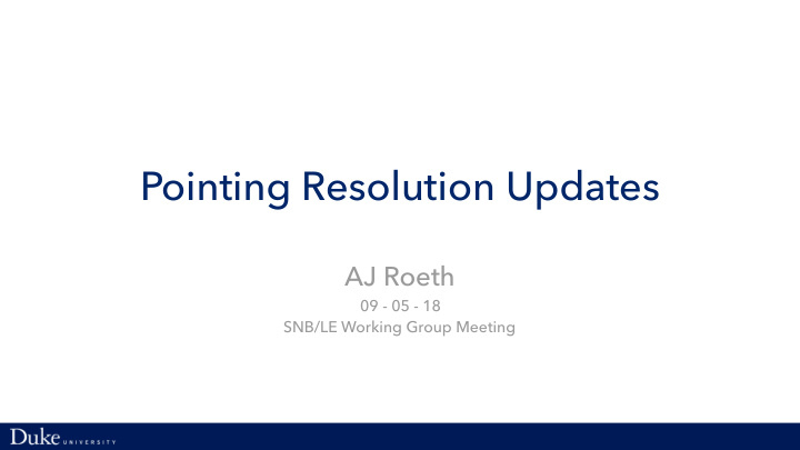pointing resolution updates
