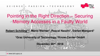 Pointing in the Right Direction  Securing  Memory Accesses in a Faulty World Robert Schilling
