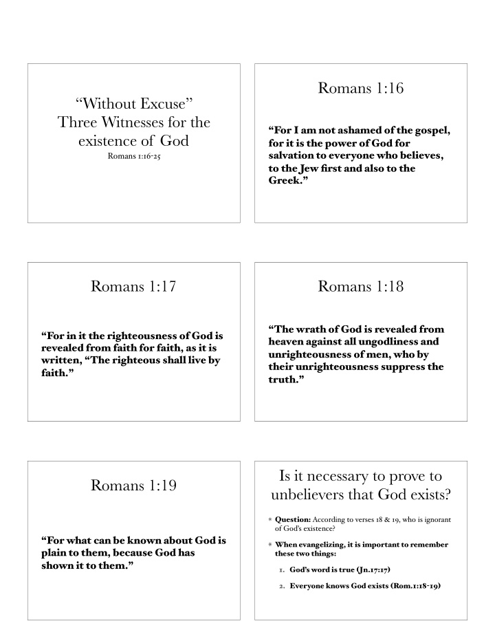 romans 1 16 without excuse three witnesses for the