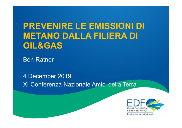 prevenire le emissioni di metano dalla filiera di oil gas