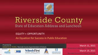 An Equation for Success in Public Education  Presented by  March 11, 2015 KENNETH M. YOUNG,