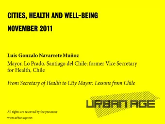 CITIES, HEALTH AND WELL-BEING  NOVEMBER 2011  DEMOCRACY, STATE AND MARKET:  Factors affecting in