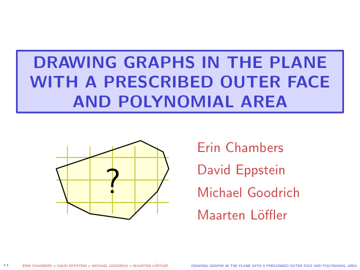 michael goodrich maarten l offler 1 1 erin chambers david