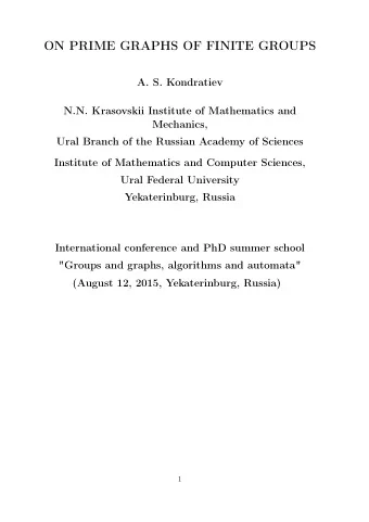 ON PRIME GRAPHS OF FINITE GROUPS  A. S. Kondratiev  N.N. Krasovskii Institute of Mathematics and