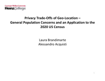 Privacy Trade  Offs of Geo  Location  General Population Concerns and an Application to
