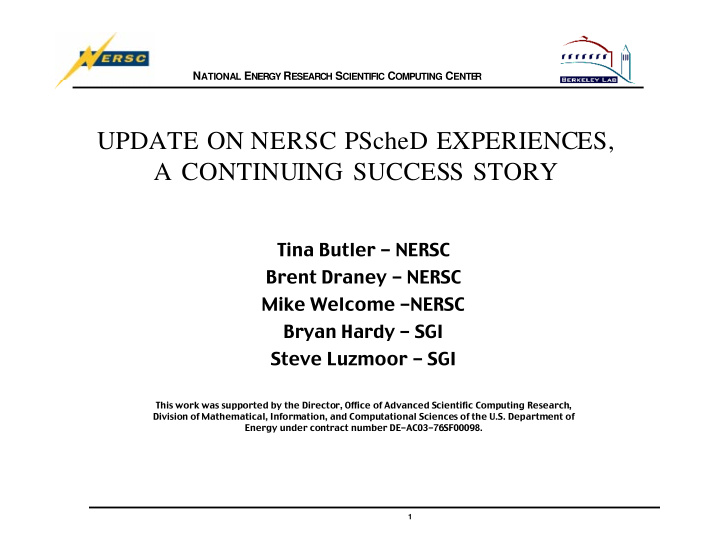 update on nersc psched experiences a continuing success