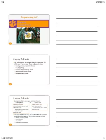 V3  1/3/2015  Programming in C  1  Looping Subtasks  We will examine some basic algorithms that