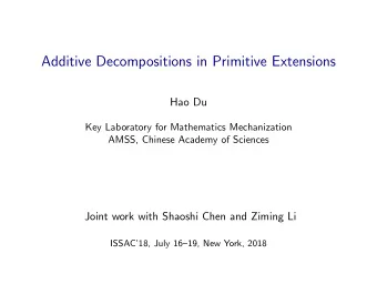Additive Decompositions in Primitive Extensions  Hao Du  Key Laboratory for Mathematics