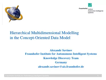 Hierarchical Multidimensional Modelling  Hierarchical Multidimensional Modelling  in the Concept-