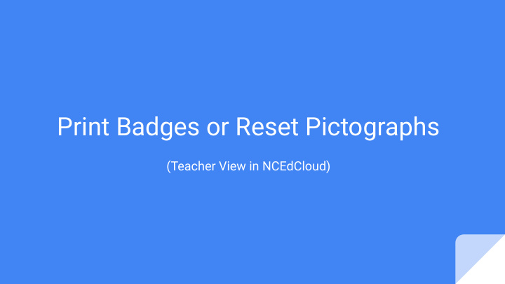 print badges or reset pictographs