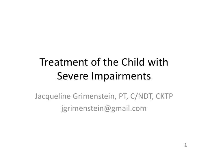 treatment of the child with severe impairments