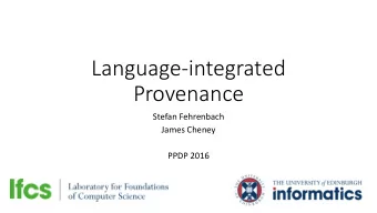 Language-integrated  Provenance  Stefan Fehrenbach  James Cheney  PPDP 2016  A database  Agencies