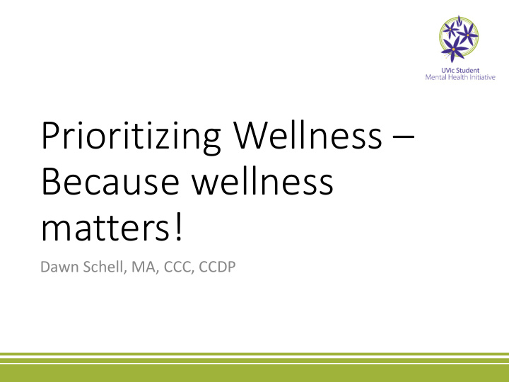 prioritizing wellness because wellness matters