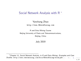 Contents  Graph and Social Network Analysis  Graph Construction  Graph Visualization  Graph Query