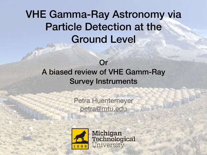 vhe gamma ray astronomy via particle detection at the