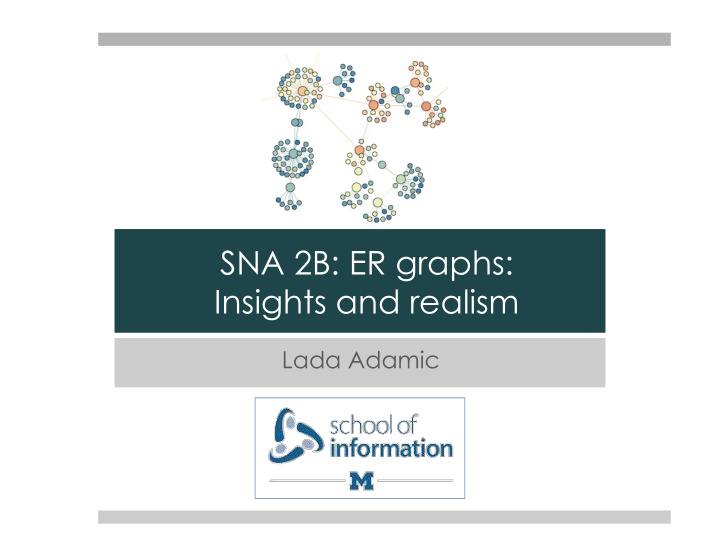 sna 2b er graphs