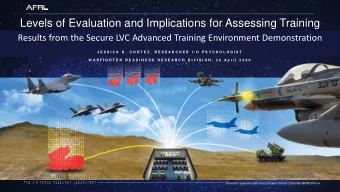 Levels of Evaluation and Implications for Assessing Training  Results from the Secure LVC Advanced