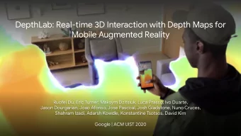 DepthLab: Real-time 3D Interaction with Depth Maps for  Mobile Augmented Reality  Ruofei Du, Eric