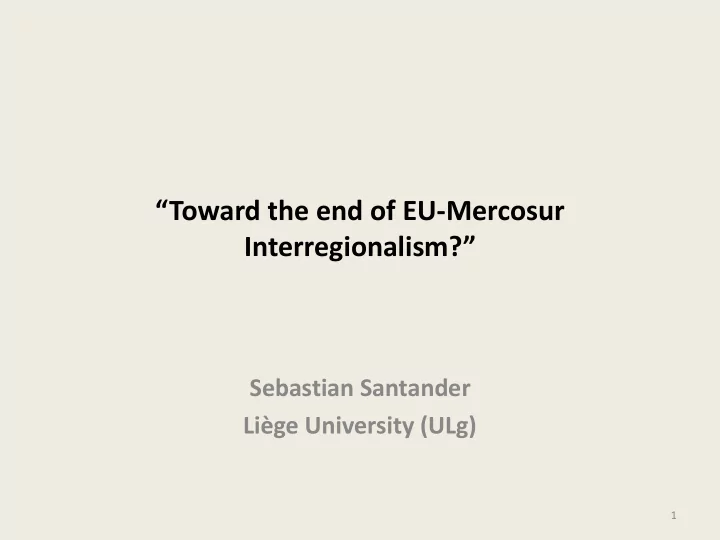 toward the end of eu mercosur interregionalism