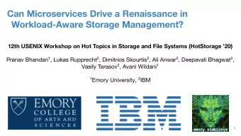 Can Microservices Drive a Renaissance in  Workload-Aware Storage Management?  12th USENIX Workshop