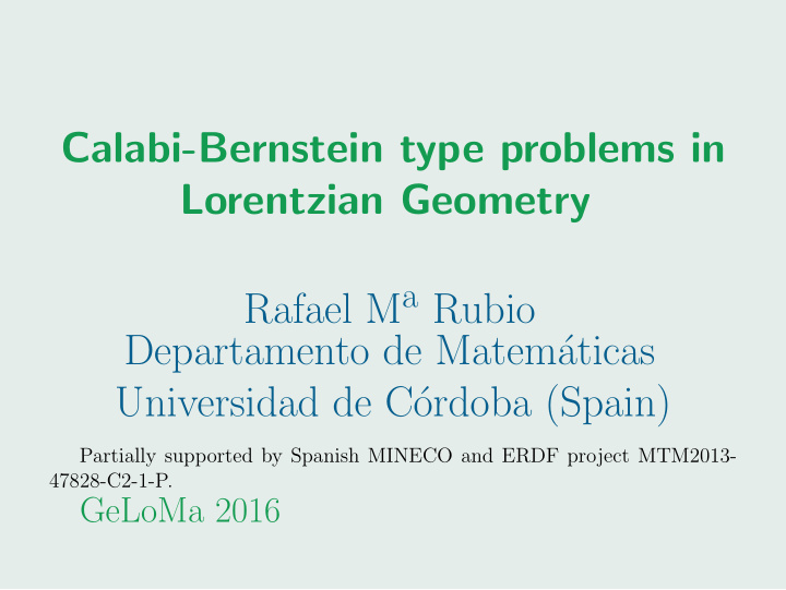 calabi bernstein type problems in lorentzian geometry