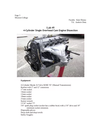 Lab #5  4-Cylinder Single Overhead Cam Engine Dissection  Equipment:  4-Cylinder Mazda 16 Valve