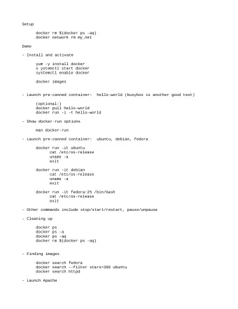 Setup  docker rm $(docker ps -aq)  docker network rm my_net  Demo  - Install and activate  yum -y