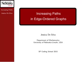 Jessica De Silva  Department of Mathematics  University of Nebraska-Lincoln, USA  SP Coding School
