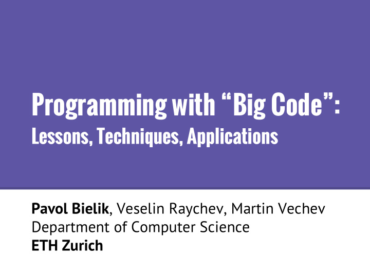 programming with big code