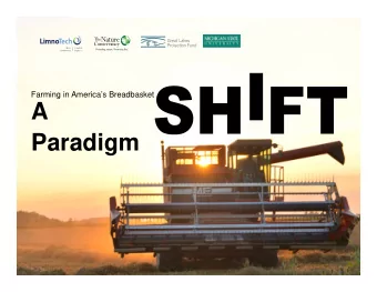 A  Paradigm Performance Farming for Water  We have built a watershed management product for the