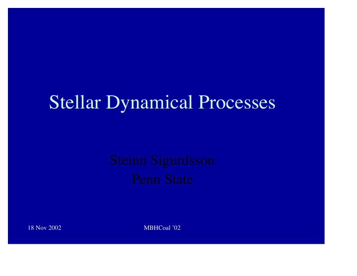 stellar dynamical processes
