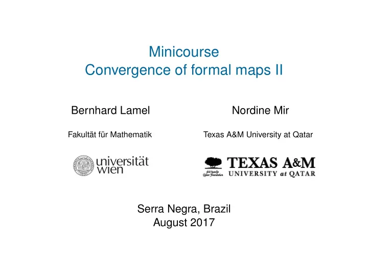 minicourse convergence of formal maps ii