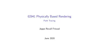 02941 Physically Based Rendering  Path Tracing  Jeppe Revall Frisvad  June 2020  Heckberts Light