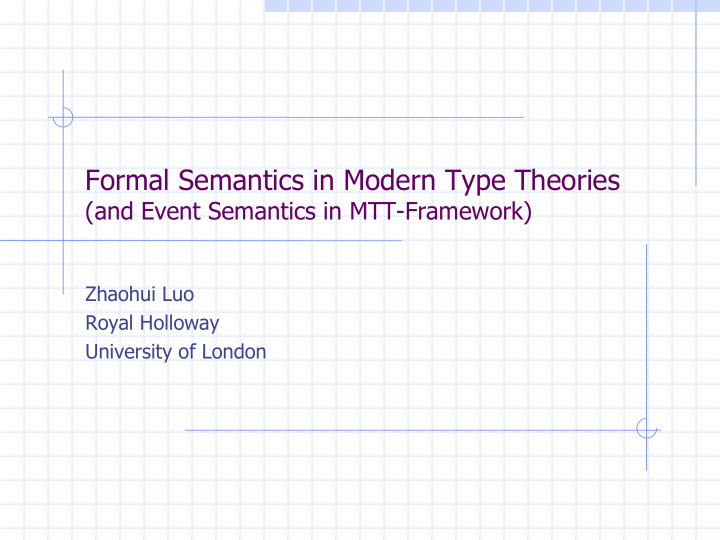 formal semantics in modern type theories